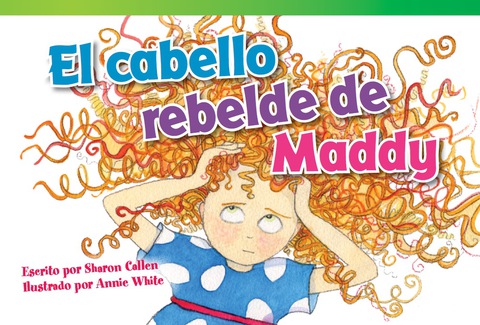 Cover image for book El cabello rebelde de Maddy (Maddy's Mad Hair Day)