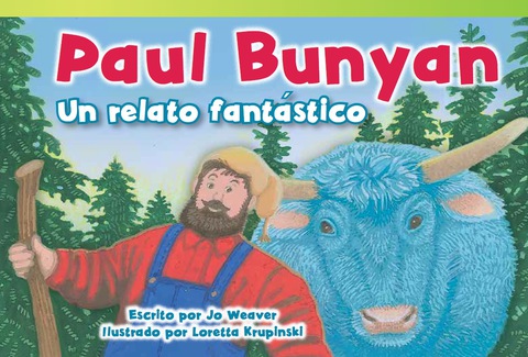 Cover image for book Paul Bunyan: Un relato fantástico (Paul Bunyan: A Very Tall Tale)