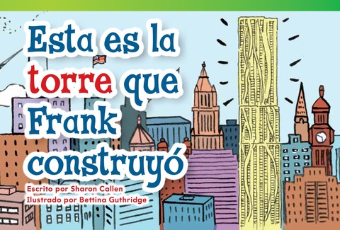 Cover image for book Esta es la torre que Frank construyó (This Is the Tower that Frank Built)