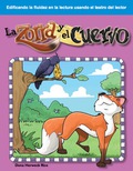 La zorra y el cuervo (The Fox and the Crow) - Dona Herweck Rice