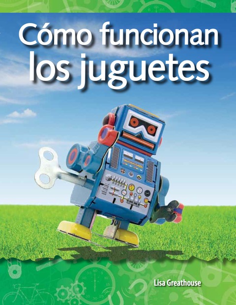 Cover image for book Cómo funcionan los juguetes (How Toys Work)