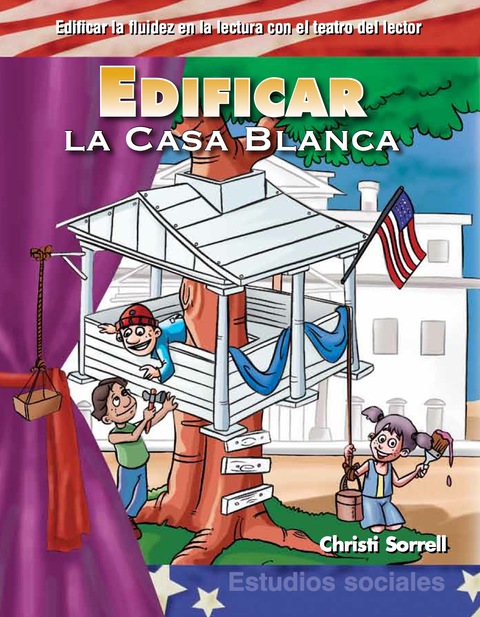 Cover image for book Edificar la Casa Blanca (Building Up the White House)