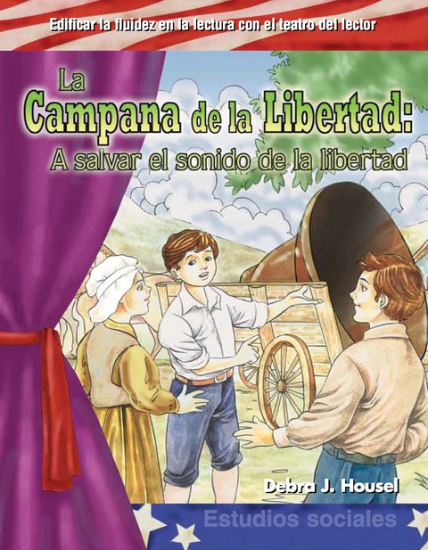 Cover image for book La Campana de la Libertad: A salvar el sonido de la libertad (The Liberty Bell )