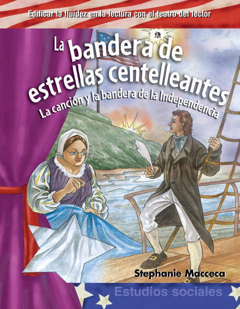 Cover image for book La bandera de estrellas centelleantes: La canción y la bandera de la Independencia (The St