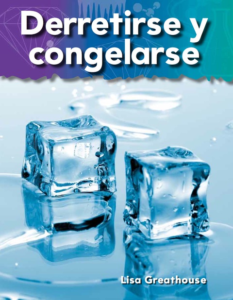 Cover image for book Derretirse y congelarse (Melting and Freezing)