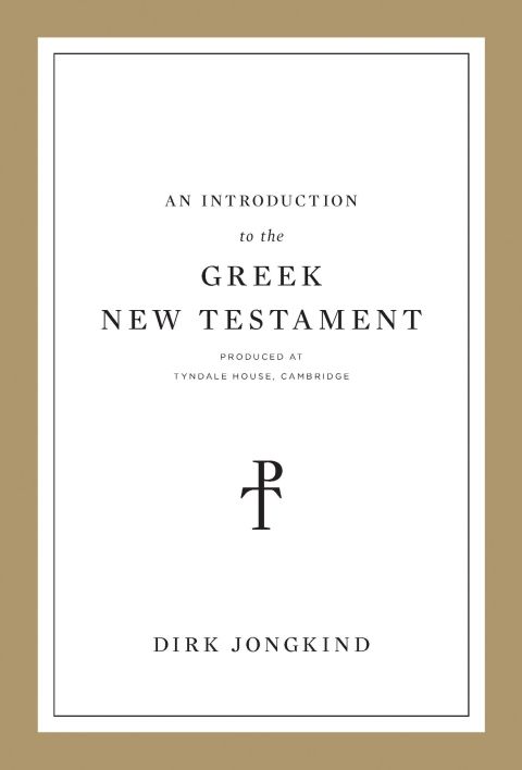 Cover image for book An Introduction to the Greek New Testament, Produced at Tyndale House, Cambridge
