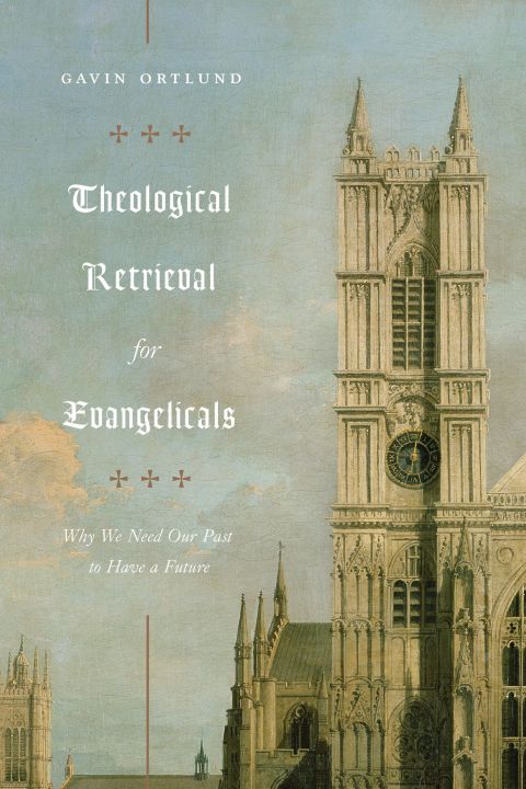 Cover image for book Theological Retrieval for Evangelicals