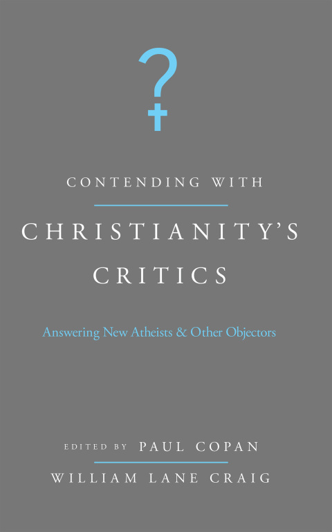 Cover image for book Contending with Christianity's Critics