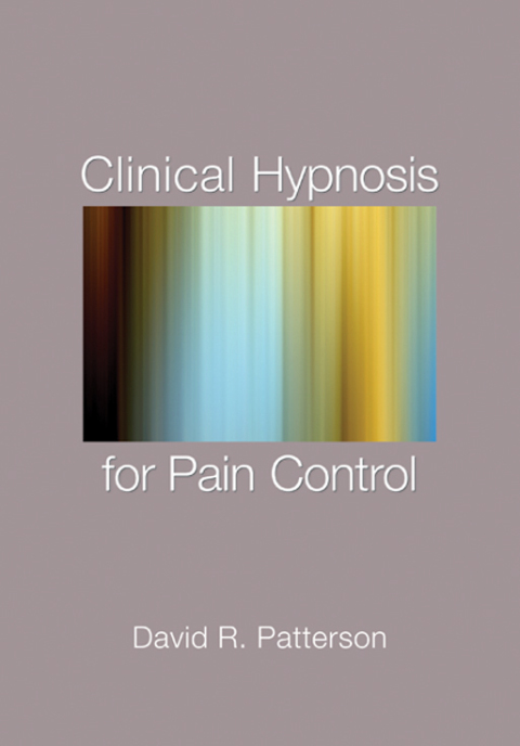 Cover image for book Clinical Hypnosis for Pain Control