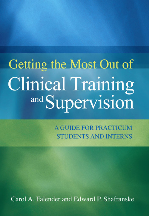 Cover image for book Getting the Most Out of Clinical Training and Supervision