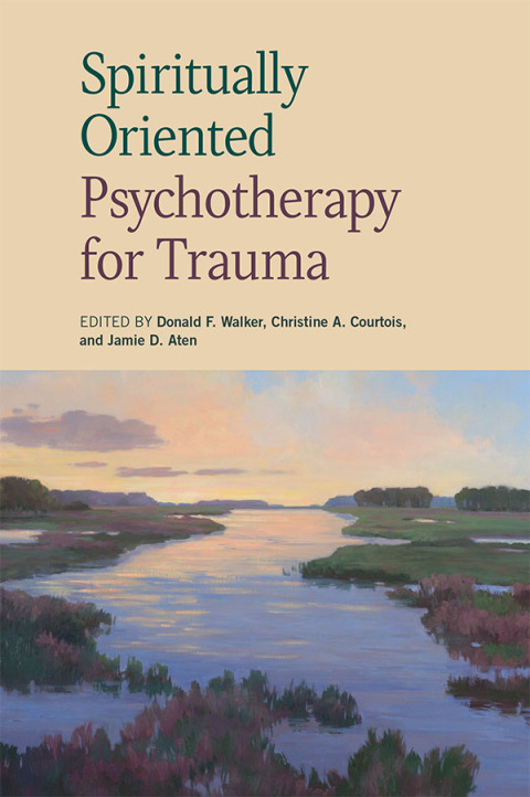 Spiritually Oriented Psychotherapy for Trauma 