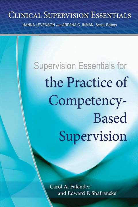 Cover image for book Supervision Essentials for the Practice of Competency-Based Supervision