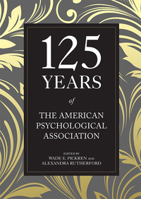 Cover image: 125 Years of the American Psychological Association 9781433827914