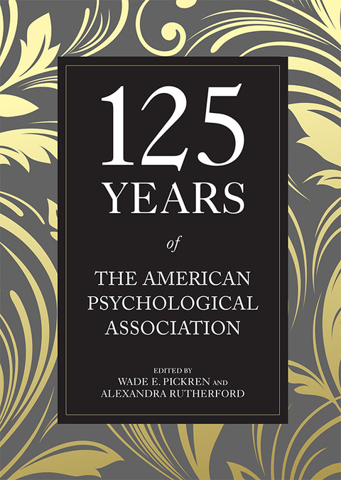 Cover image for book 125 Years of the American Psychological Association