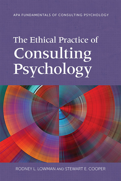 Cover image for book The Ethical Practice of Consulting Psychology