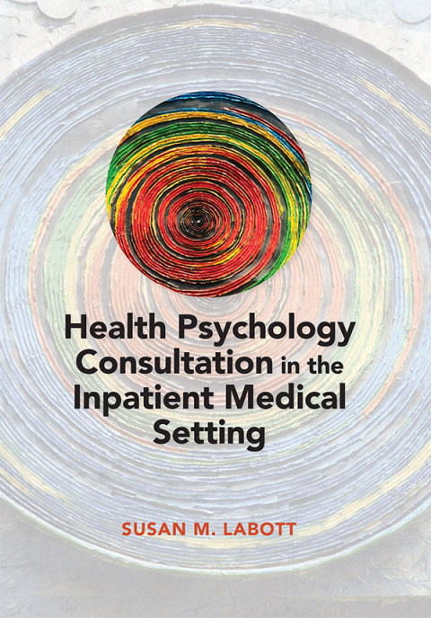 Cover image for book Health Psychology Consultation in the Inpatient Medical Setting