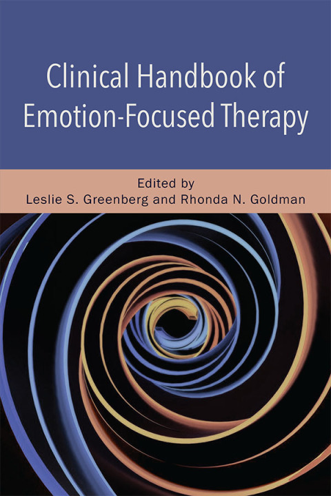 Clinical Handbook of Emotion-Focused Therapy 