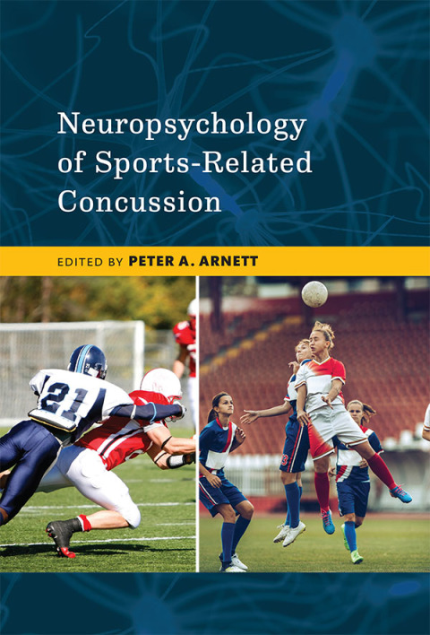 Cover image for book Neuropsychology of Sports-Related Concussion