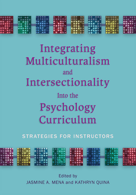 Cover image for book Integrating Multiculturalism and Intersectionality Into the Psychology Curriculum