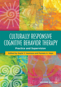 Cover image: Culturally Responsive Cognitive Behavior Therapy 2nd edition 9781433830167