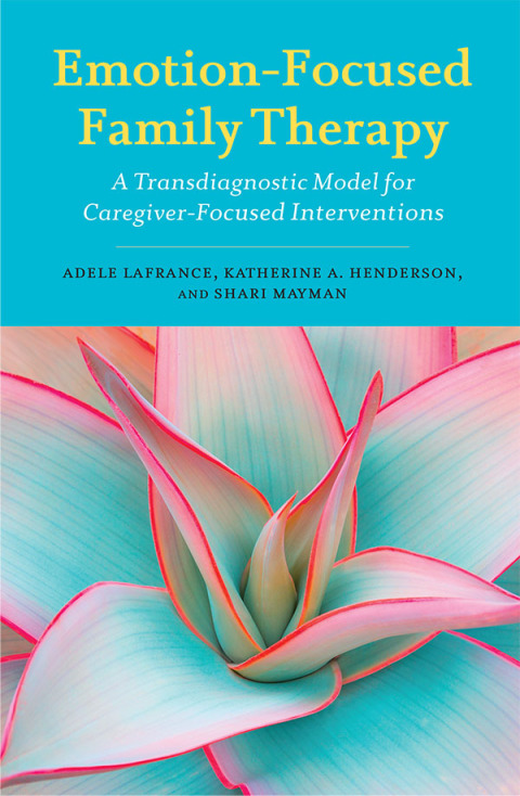 Emotion-Focused Family Therapy 