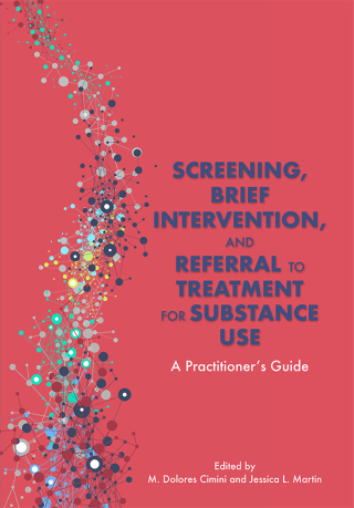 Screening, Brief Intervention, and Referral to Treatment for Substance Use