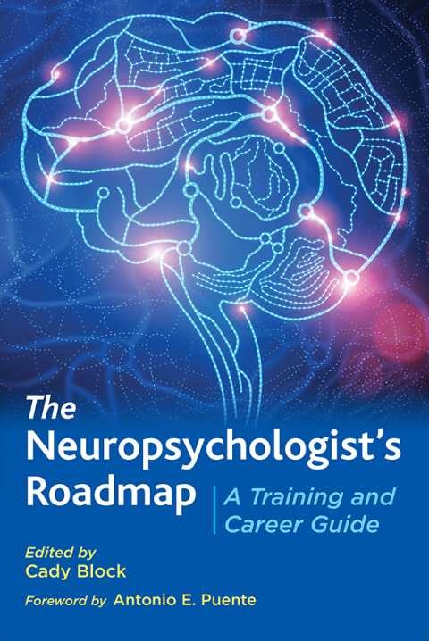 The Neuropsychologistâs Roadmap 