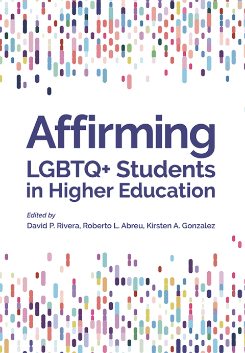 Cover image for book Affirming LGBTQ  Students in Higher Education