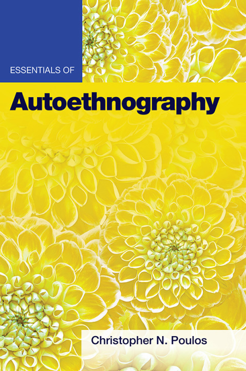 Essentials of Autoethnography 
