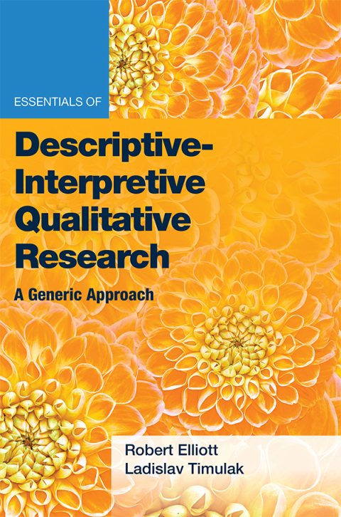 Essentials of Descriptive-Interpretive Qualitative Research 