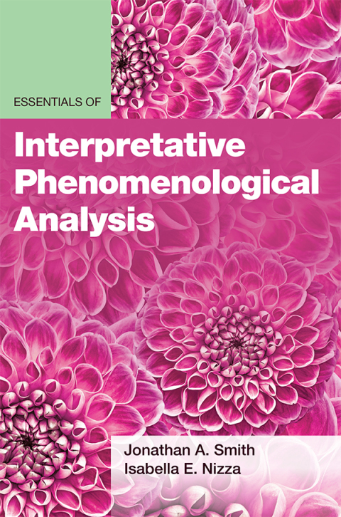 Essentials of Interpretative Phenomenological Analysis 