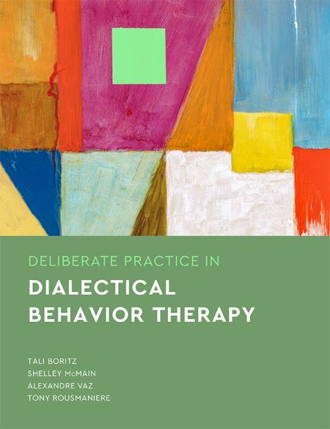 Deliberate Practice in Dialectical Behavior Therapy 