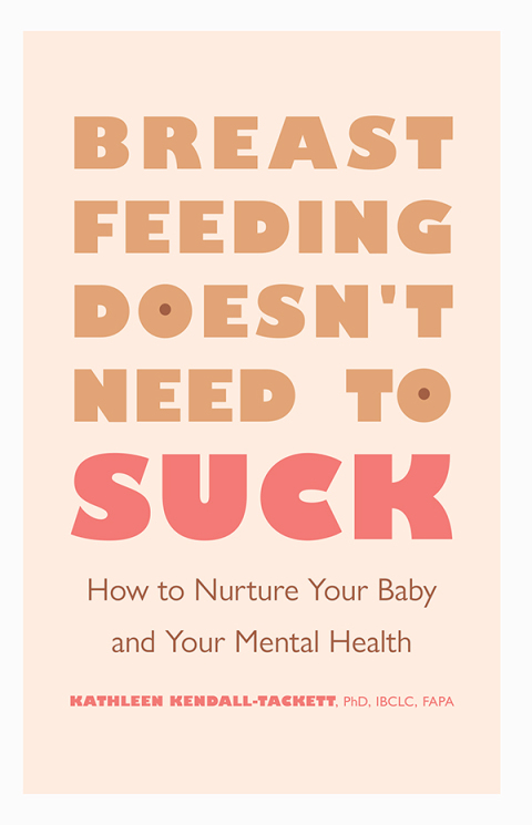 Breastfeeding Doesn't Need to Suck 