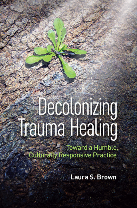 Decolonizing Trauma Healing 