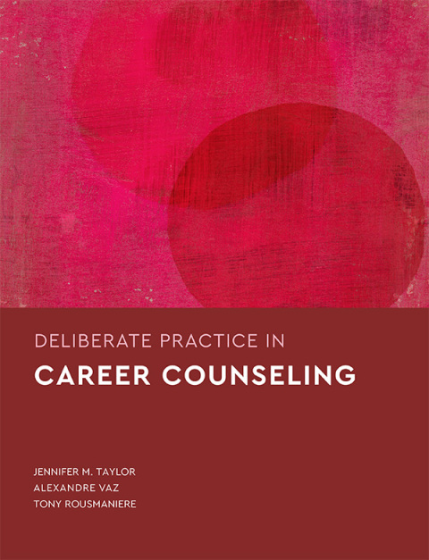 Deliberate Practice in Career Counseling 