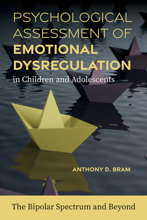 Cover image for book Psychological Assessment of Emotional Dysregulation in Children and Adolescents