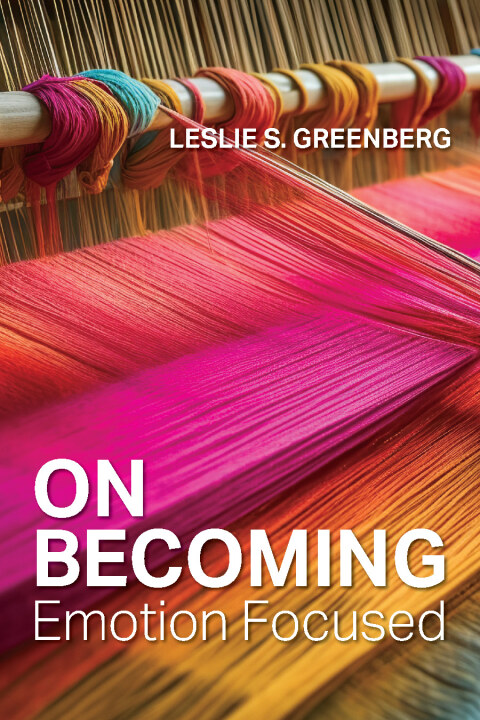 On Becoming Emotion Focused 