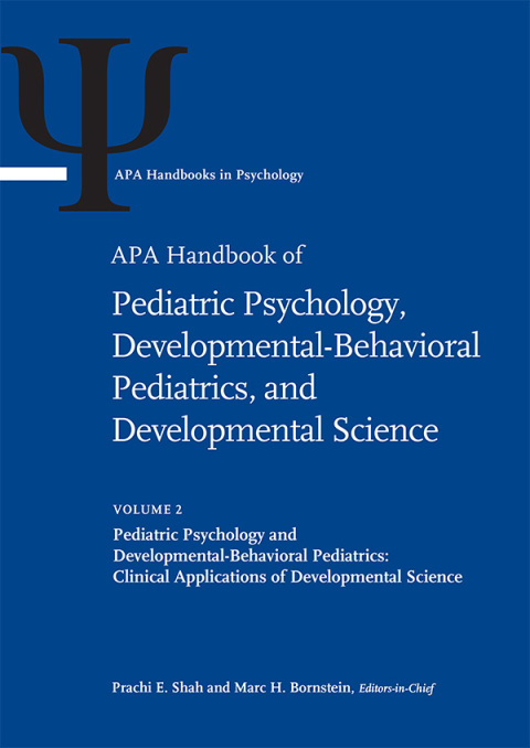 APA Handbook of Pediatric Psychology, Developmental-Behavioral Pediatrics, and Developmental Science, Volume 2 