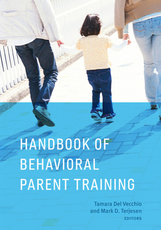 Handbook of Behavioral Parent Training