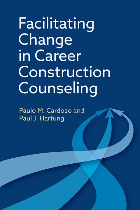 Cover image for book Facilitating Change in Career Construction Counseling