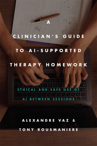 A Clinician’s Guide to AI-Supported Therapy Homework