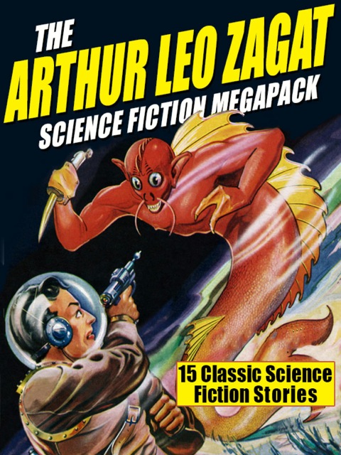 Cover image for book The Arthur Leo Zagat Science Fiction MEGAPACK ®