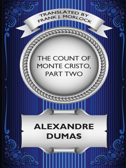 Cover image for book The Count of Monte Cristo, Part Two: The Resurrection of Edmond Dantes