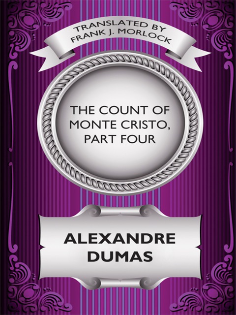 Cover image for book The Count of Monte Cristo, Part Four