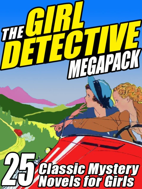 Cover image for book The Girl Detective Megapack