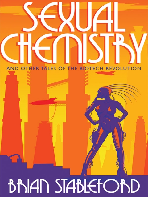 Cover image for book Sexual Chemistry and Other Tales of the Biotech Revolution