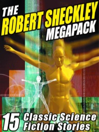 Cover image: The Robert Sheckley Megapack