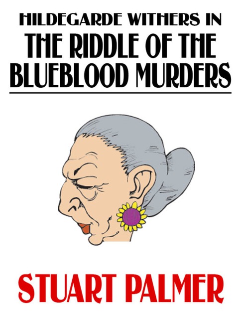 Cover image for book Hildegarde Withers in The Riddle of the Blueblood Murders