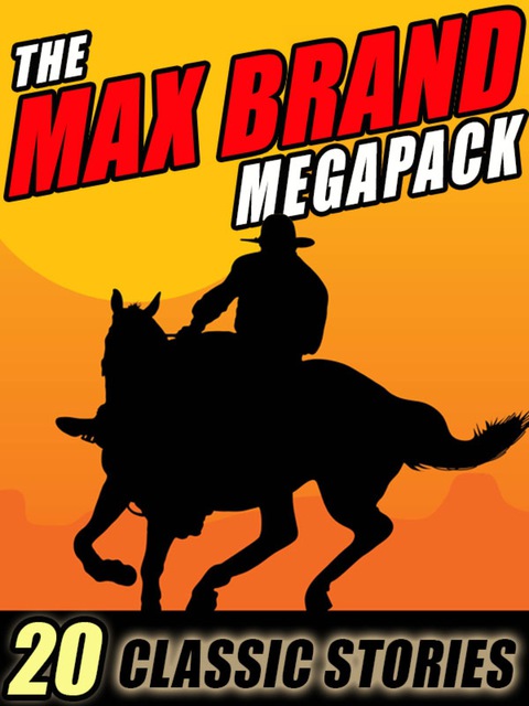 Cover image for book The Max Brand Megapack