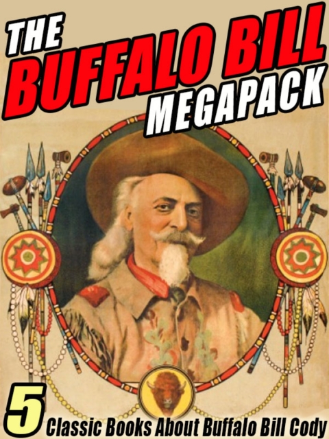 Cover image for book The Buffalo Bill MEGAPACK ®